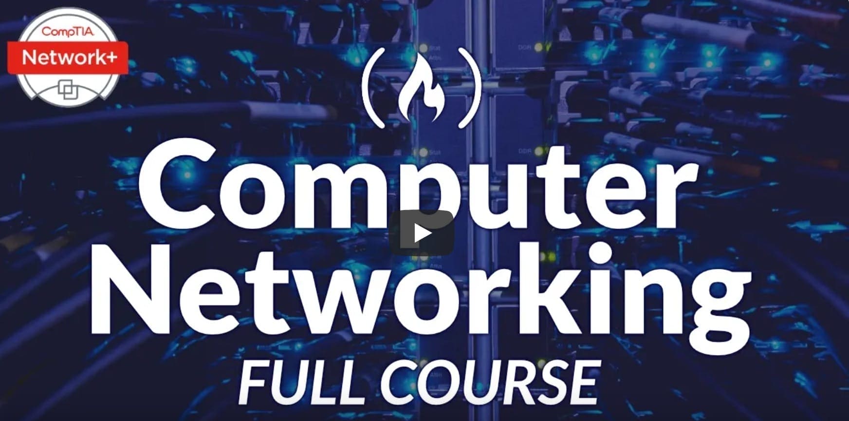 Computer Networking Course - Network Engineering [CompTIA Network+ Exam Prep]